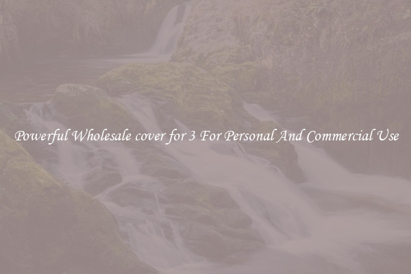 Powerful Wholesale cover for 3 For Personal And Commercial Use