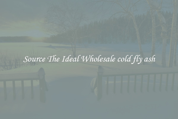 Source The Ideal Wholesale cold fly ash