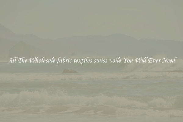 All The Wholesale fabric textiles swiss voile You Will Ever Need