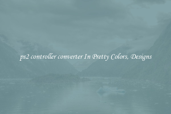 ps2 controller converter In Pretty Colors, Designs