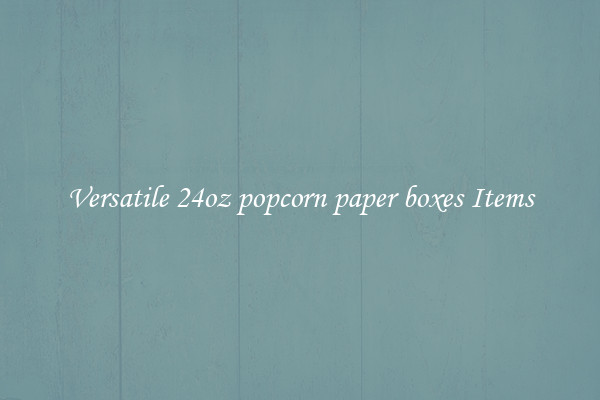Versatile 24oz popcorn paper boxes Items