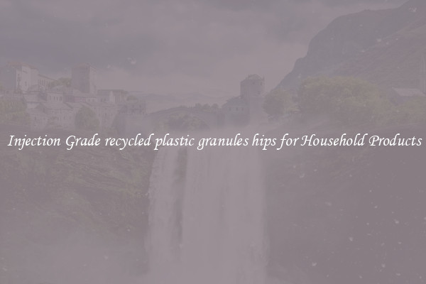 Injection Grade recycled plastic granules hips for Household Products