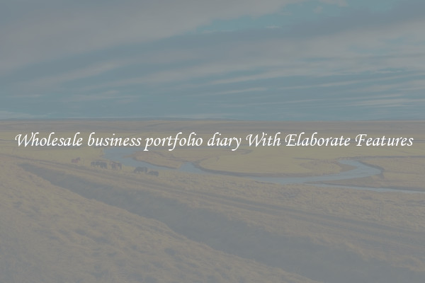 Wholesale business portfolio diary With Elaborate Features